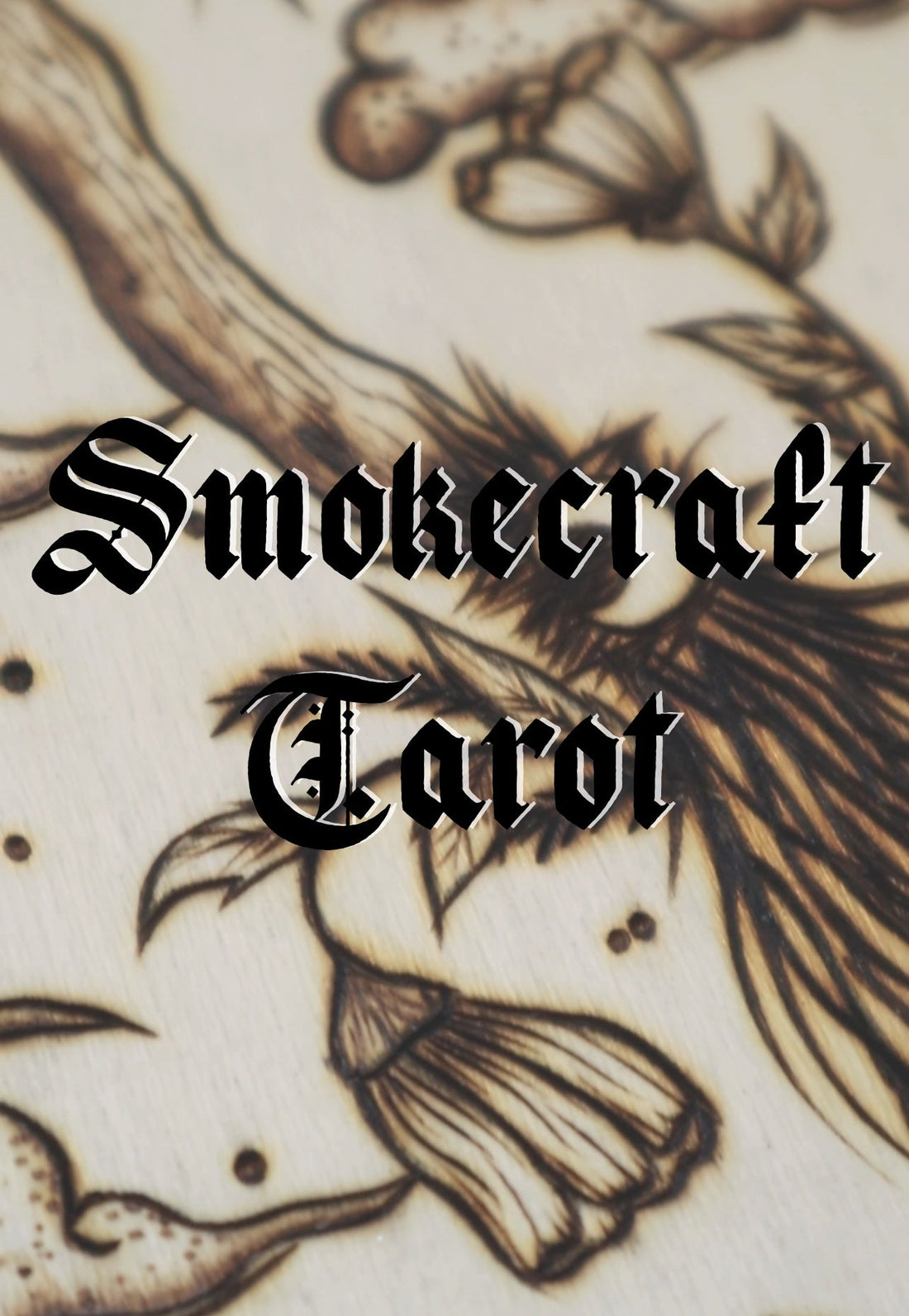 Smokecraft Tarot